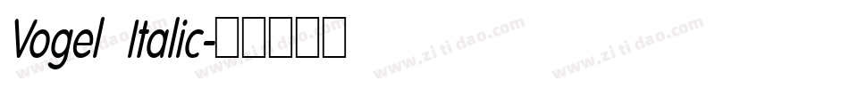 Vogel Italic字体转换